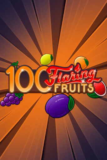 100 Flaring Fruits бесплатная демо игра | Вулкан Клуб без регистрации