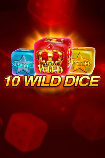 10 Wild Dice  бесплатная демо игра | Вулкан Клуб без регистрации