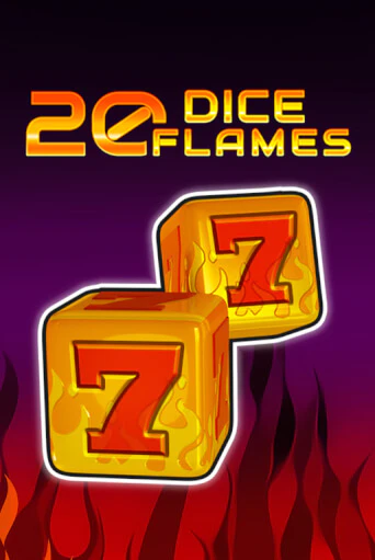 20 Dice Flames   бесплатная демо игра | Вулкан Клуб без регистрации