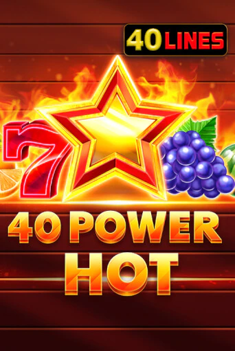 40 Power Hot бесплатная демо игра | Вулкан Клуб без регистрации