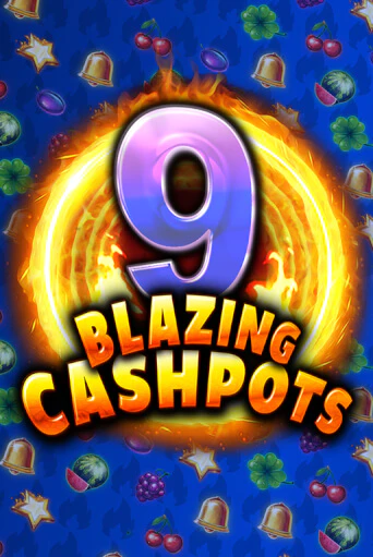9 Blazing Cashpots бесплатная демо игра | Вулкан Клуб без регистрации