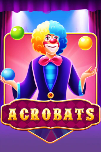 Acrobats бесплатная демо игра | Вулкан Клуб без регистрации