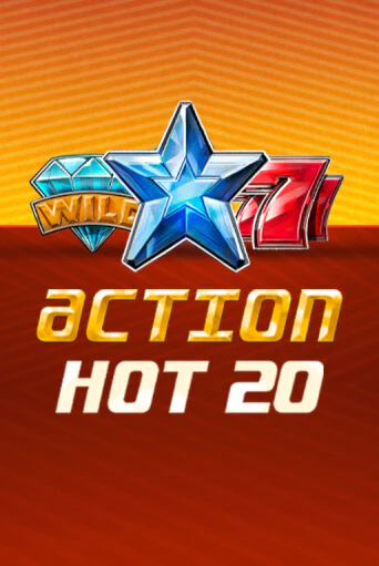 Action Hot 20   бесплатная демо игра | Вулкан Клуб без регистрации