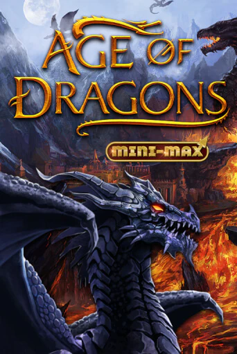 Age of Dragons Mini-Max бесплатная демо игра | Вулкан Клуб без регистрации