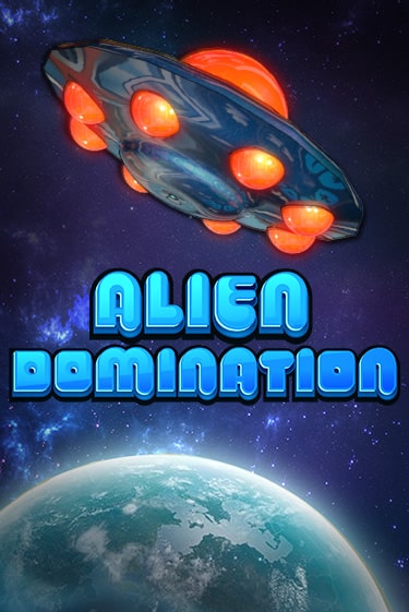 Alien Domination бесплатная демо игра | Вулкан Клуб без регистрации