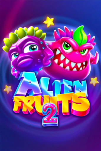 Alien Fruits 2 бесплатная демо игра | Вулкан Клуб без регистрации