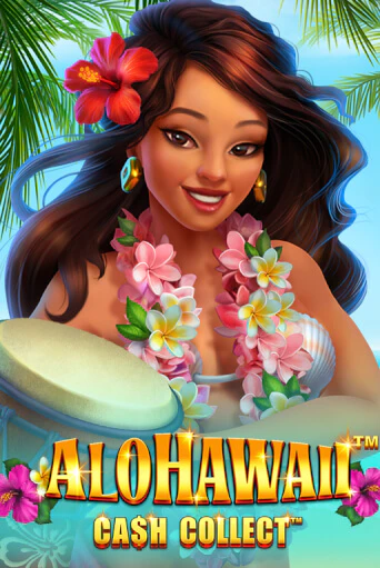 Alohawaii: Cash Collect™ бесплатная демо игра | Вулкан Клуб без регистрации