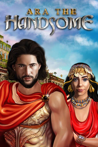 Ara the Handsome бесплатная демо игра | Вулкан Клуб без регистрации