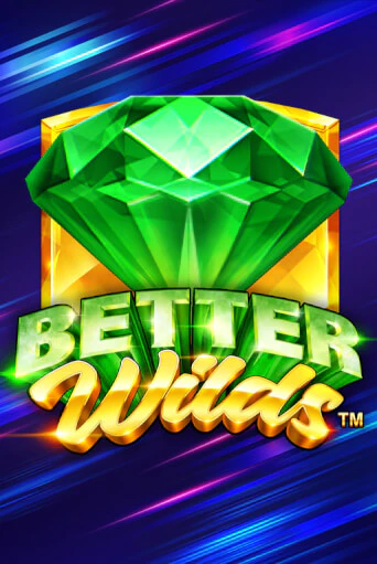 Better Wilds бесплатная демо игра | Вулкан Клуб без регистрации