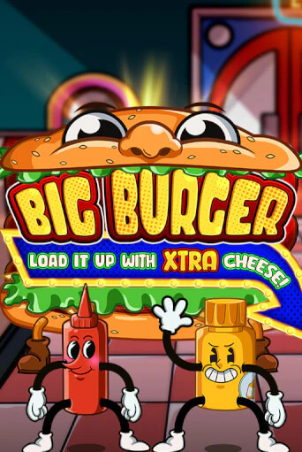 Big Burger Load it up with Xtra Cheese бесплатная демо игра | Вулкан Клуб без регистрации