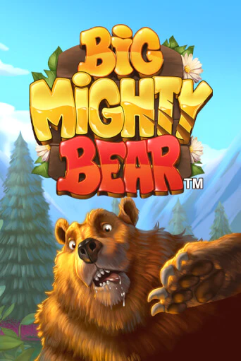 Big Mighty Bear бесплатная демо игра | Вулкан Клуб без регистрации