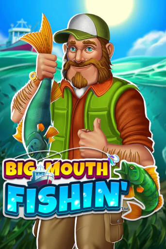 Big Mouth Fishin™ бесплатная демо игра | Вулкан Клуб без регистрации