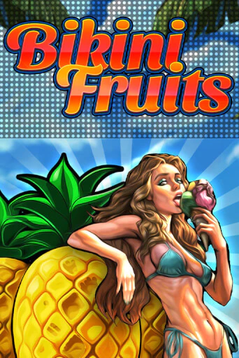 Bikini Fruits бесплатная демо игра | Вулкан Клуб без регистрации