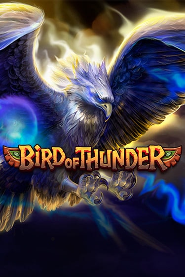 Bird of Thunder бесплатная демо игра | Вулкан Клуб без регистрации