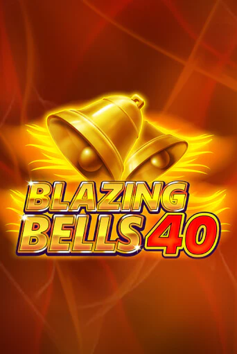 Blazing  Bells 40 бесплатная демо игра | Вулкан Клуб без регистрации