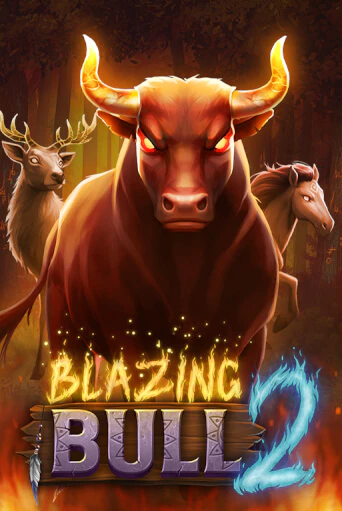 Blazing Bull 2 бесплатная демо игра | Вулкан Клуб без регистрации