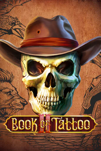 Book Of Tattoo II бесплатная демо игра | Вулкан Клуб без регистрации
