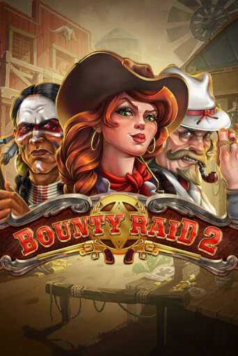 Bounty Raid 2 бесплатная демо игра | Вулкан Клуб без регистрации
