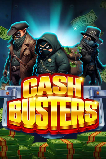 Cash Busters бесплатная демо игра | Вулкан Клуб без регистрации