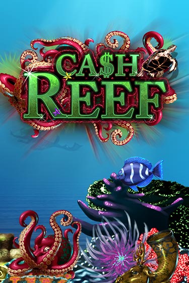 Cash Reef бесплатная демо игра | Вулкан Клуб без регистрации