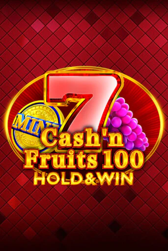 Cash'n Fruits 100 Hold And Win бесплатная демо игра | Вулкан Клуб без регистрации