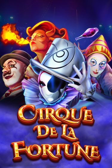 Cirque De La Fortune бесплатная демо игра | Вулкан Клуб без регистрации