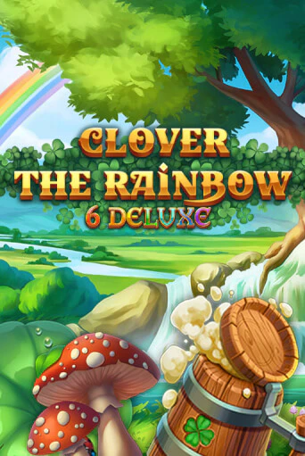 Clover Rainbow 6 Deluxe бесплатная демо игра | Вулкан Клуб без регистрации