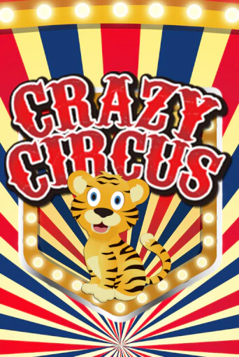 Crazy Circus бесплатная демо игра | Вулкан Клуб без регистрации