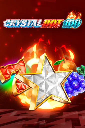 Crystal Hot 100 бесплатная демо игра | Вулкан Клуб без регистрации