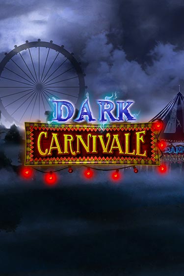 Dark Carnivale бесплатная демо игра | Вулкан Клуб без регистрации