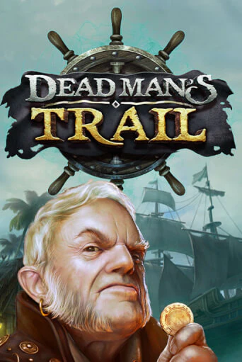 Dead Man's Trail бесплатная демо игра | Вулкан Клуб без регистрации