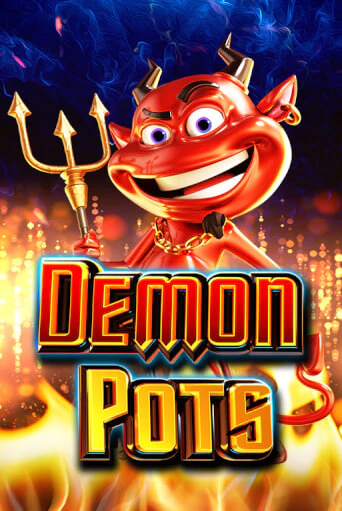 Demon Pots бесплатная демо игра | Вулкан Клуб без регистрации
