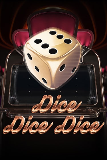 Dice Dice Dice бесплатная демо игра | Вулкан Клуб без регистрации