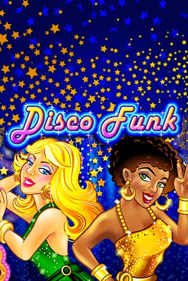 Disco Funk бесплатная демо игра | Вулкан Клуб без регистрации