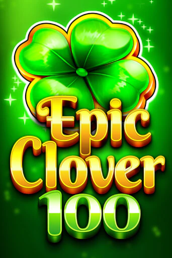 EPIC CLOVER 100 бесплатная демо игра | Вулкан Клуб без регистрации