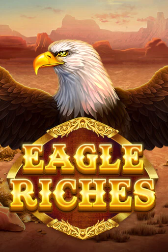 Eagle Riches бесплатная демо игра | Вулкан Клуб без регистрации