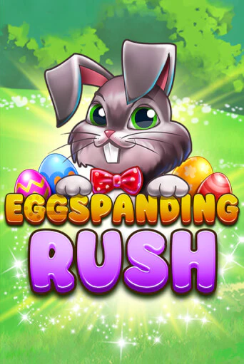 Eggspanding Rush бесплатная демо игра | Вулкан Клуб без регистрации