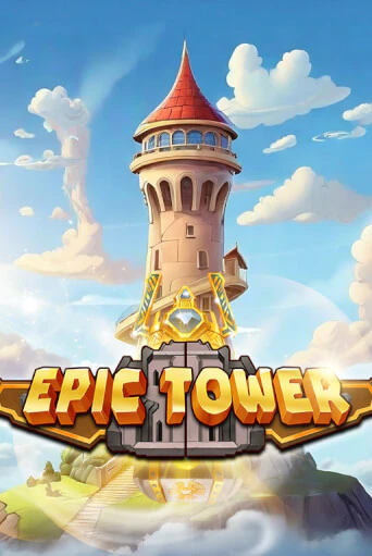 Epic Tower бесплатная демо игра | Вулкан Клуб без регистрации