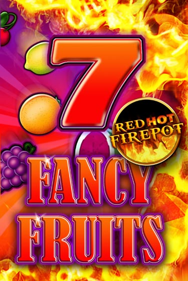Fancy Fruits Red Hot Firepot бесплатная демо игра | Вулкан Клуб без регистрации