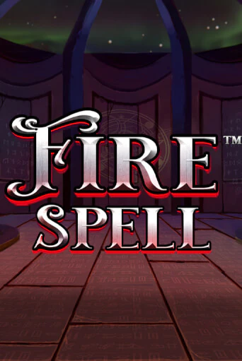 Fire Spell бесплатная демо игра | Вулкан Клуб без регистрации