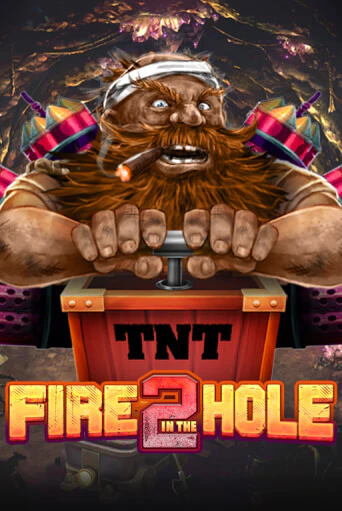 Fire in the Hole 2 бесплатная демо игра | Вулкан Клуб без регистрации