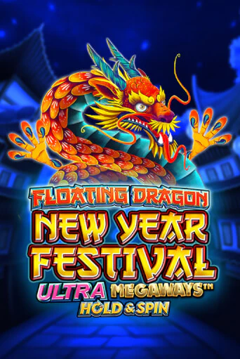 Floating Dragon New Year Festival Ultra Megaways Hold & Spin бесплатная демо игра | Вулкан Клуб без регистрации