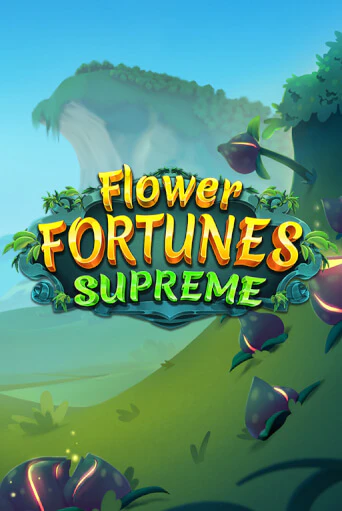 Flower Fortunes Supreme бесплатная демо игра | Вулкан Клуб без регистрации