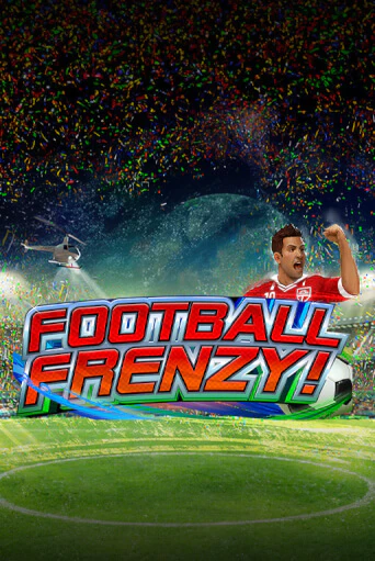 Football Frenzy бесплатная демо игра | Вулкан Клуб без регистрации