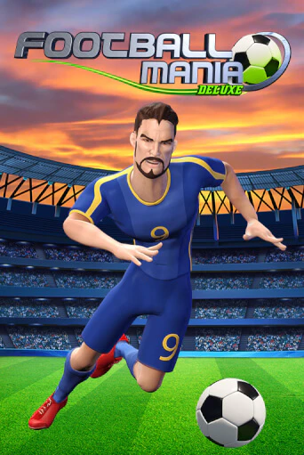 Football Mania Deluxe бесплатная демо игра | Вулкан Клуб без регистрации