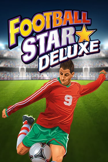 Football Star Deluxe бесплатная демо игра | Вулкан Клуб без регистрации