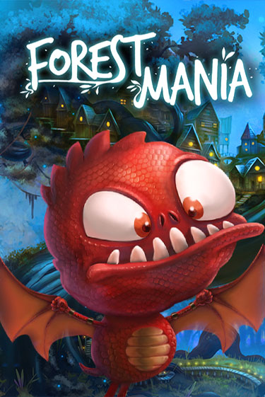 Forest Mania бесплатная демо игра | Вулкан Клуб без регистрации