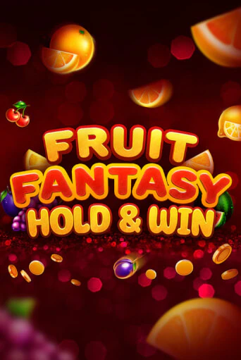 Fruit Fantasy Hold&Win бесплатная демо игра | Вулкан Клуб без регистрации