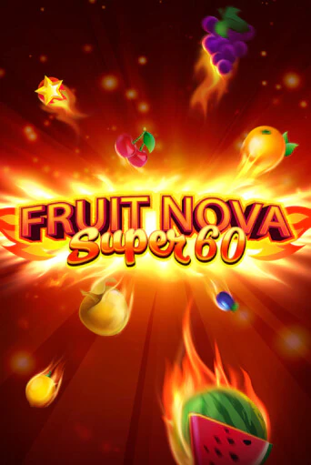 Fruit Super Nova 60 бесплатная демо игра | Вулкан Клуб без регистрации