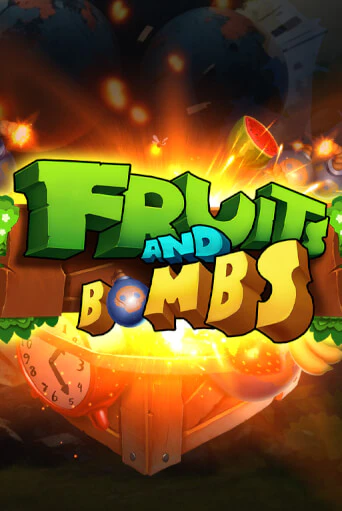 Fruits and Bombs бесплатная демо игра | Вулкан Клуб без регистрации